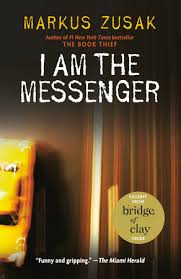 I Am The Messenger Book Cover