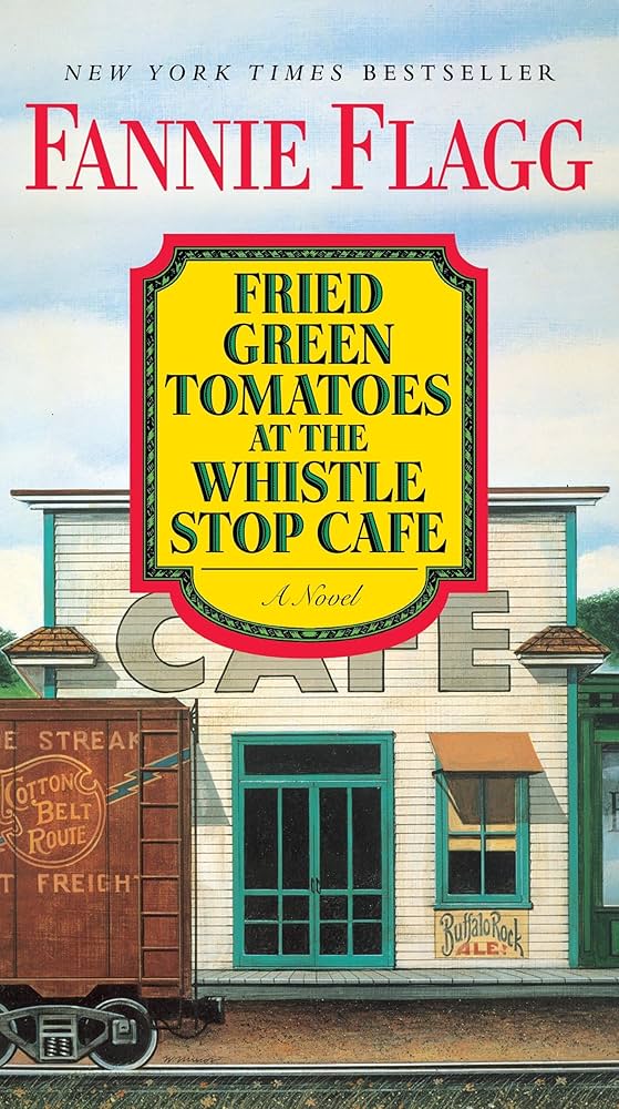 FRIED GREEN TOMATOES AT THE WHISTLE STOP CAFE