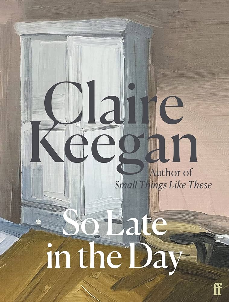 So Late In The Day Book Cover