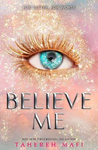 Shatter Me 6.5: Believe Me (Uk)