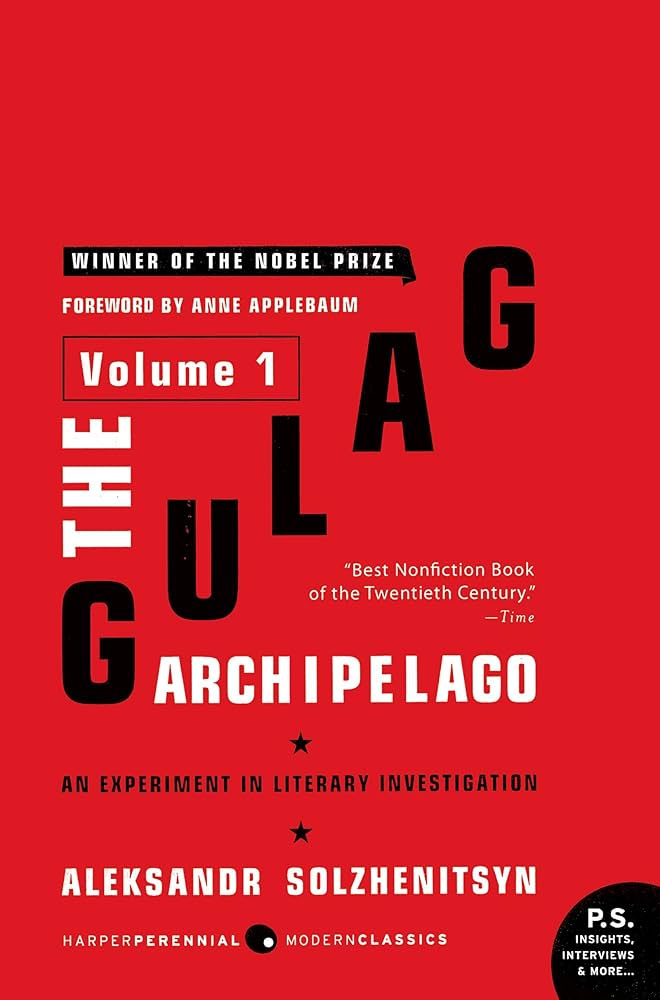 Gulag Archipelago: An Experiment In Literary Investigation (Volume 1)