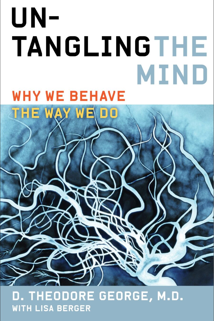 Untangling The Mind: Why We Behave The Way We Do