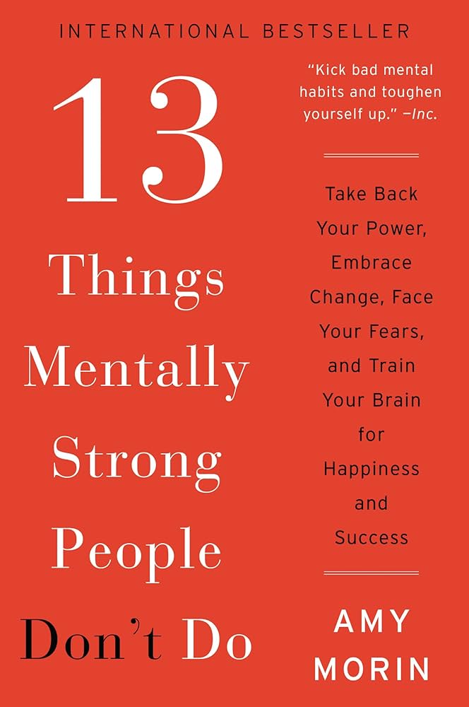 13 Things Mentally Strong People Dont Do (Red)