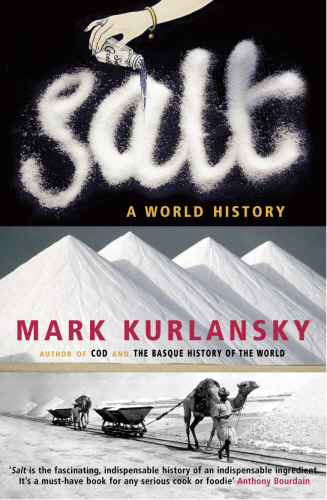 Salt A World History
