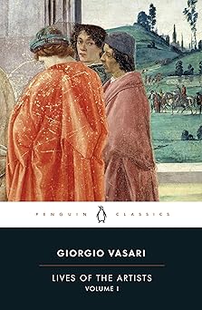 Lives Of The Artists (Penguin Classics)