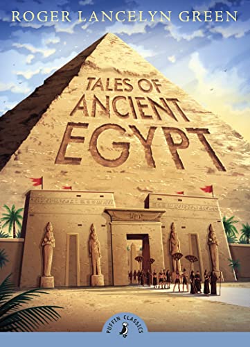 Tales Of Ancient Egypt (Puffin)