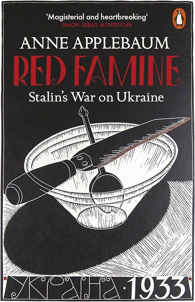 Red Famine : Stalins War On Ukraine