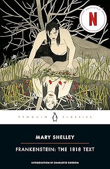 Frankenstein : The 1818 Text (Penguin Classics)