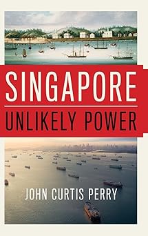 Singapore Unlikely Power Hardback