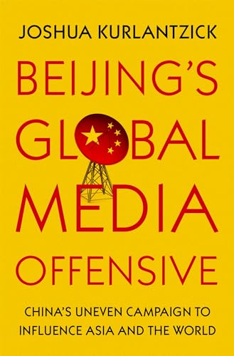 Beijings Global Media Offensive (Hc)