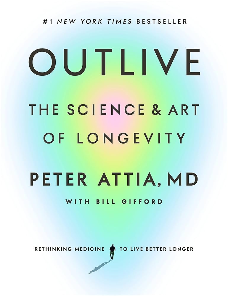 Outlive : The Science And Art Of Longevity (Hc)