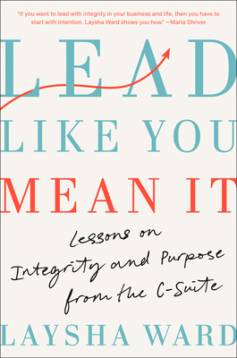 Lead Like You Mean It (Hc)
