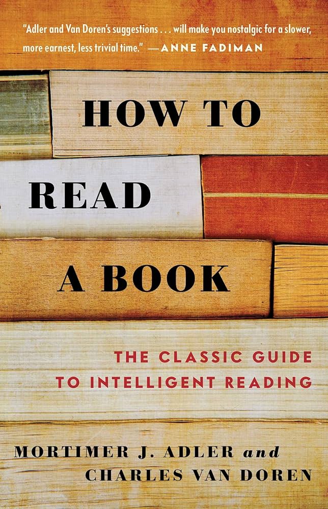How To Read A Book: The Classic Guide To Intelligent Reading