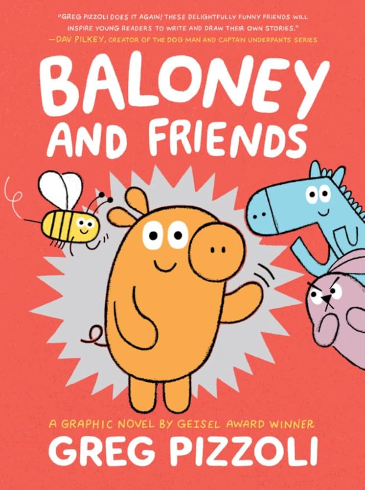 Baloney And Friends