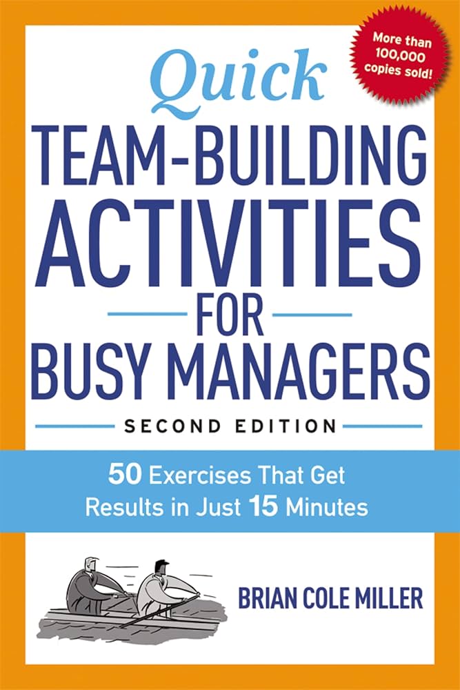 Quick Team-Building Activities For Busy Managers