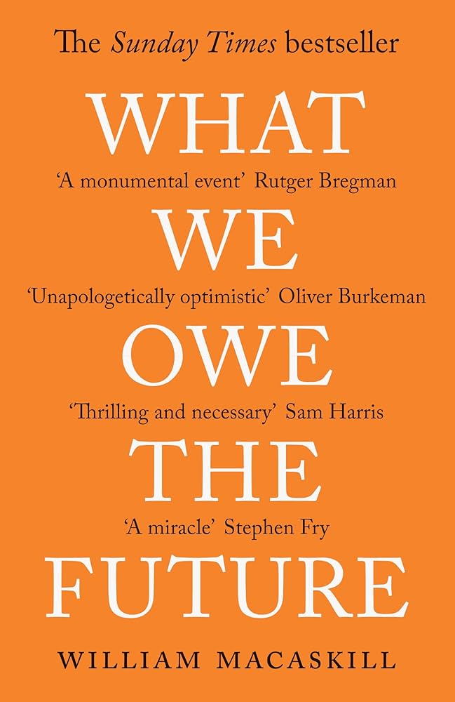 What We Owe The Future A Million Yr View