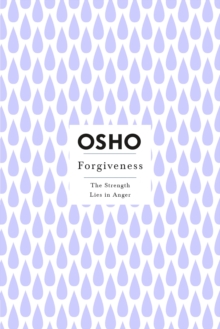 Forgiveness (Osho Insights For A New Way Of Living)