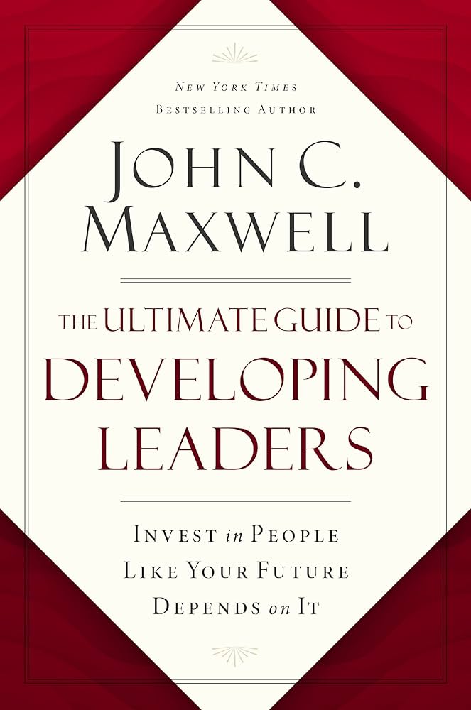 Ultimate Guide To Developing Leaders