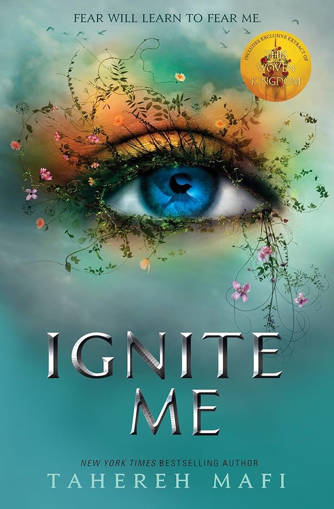 Shatter Me 3: Ignite Me