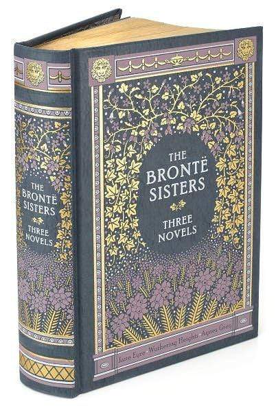 Bronte Sisters (Barnes & Noble Collectible Editions) : Three Novels