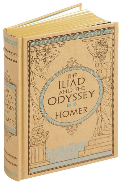 Iliad & The Odyssey (Barnes & Noble Collectible Editions)
