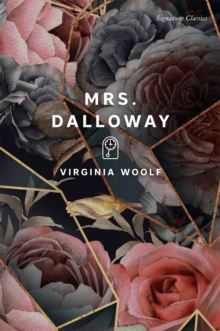 Mrs Dalloway (Signature Classic)