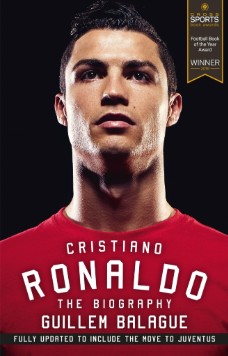 Cristiano Ronaldo: The Award Winning Biography