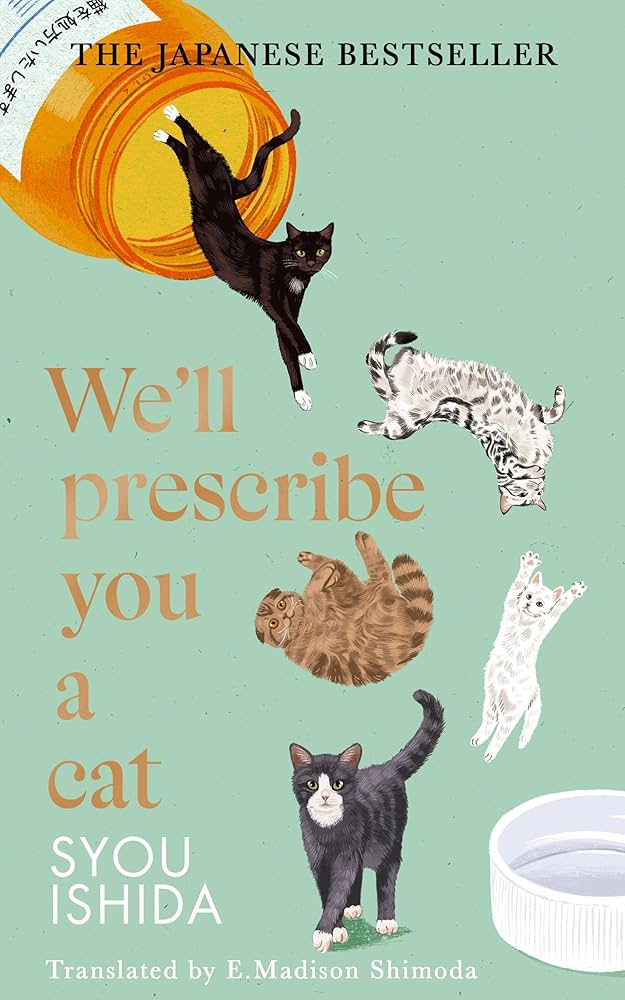 Well Prescribe You A Cat