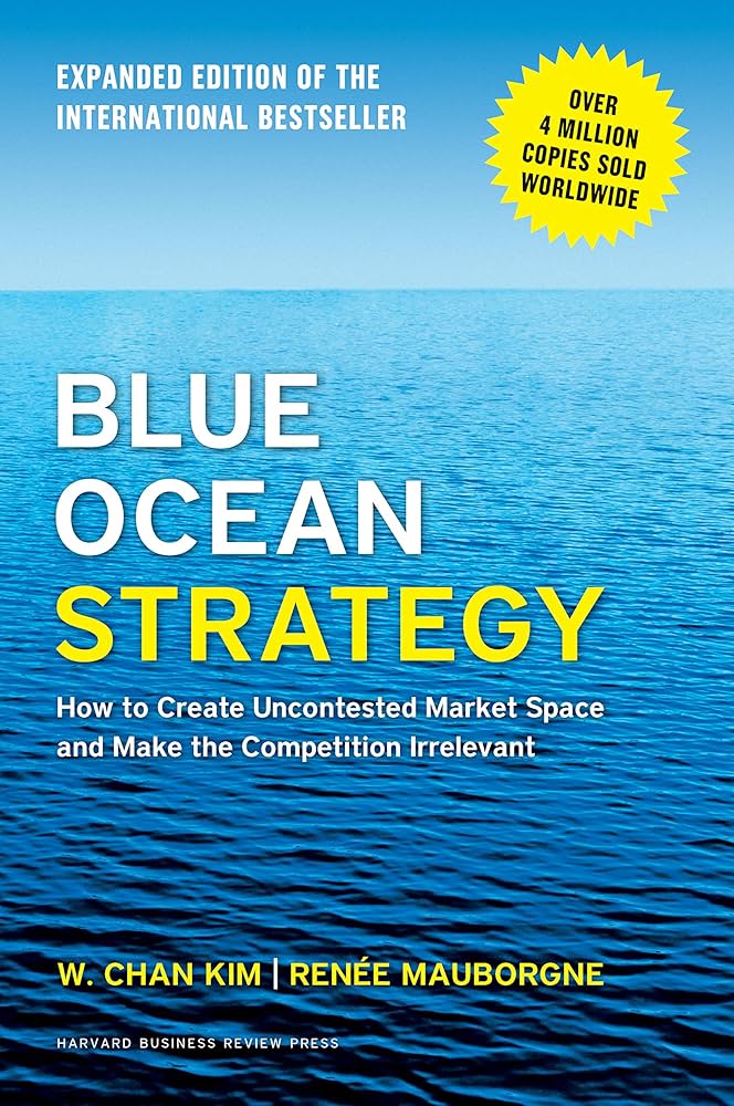 Blue Ocean Strategy Expanded Edition