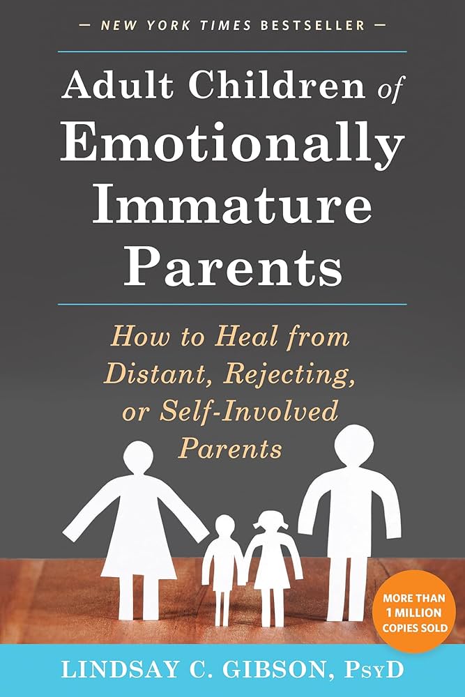 Adult Children Of Emotionally Immature Parents