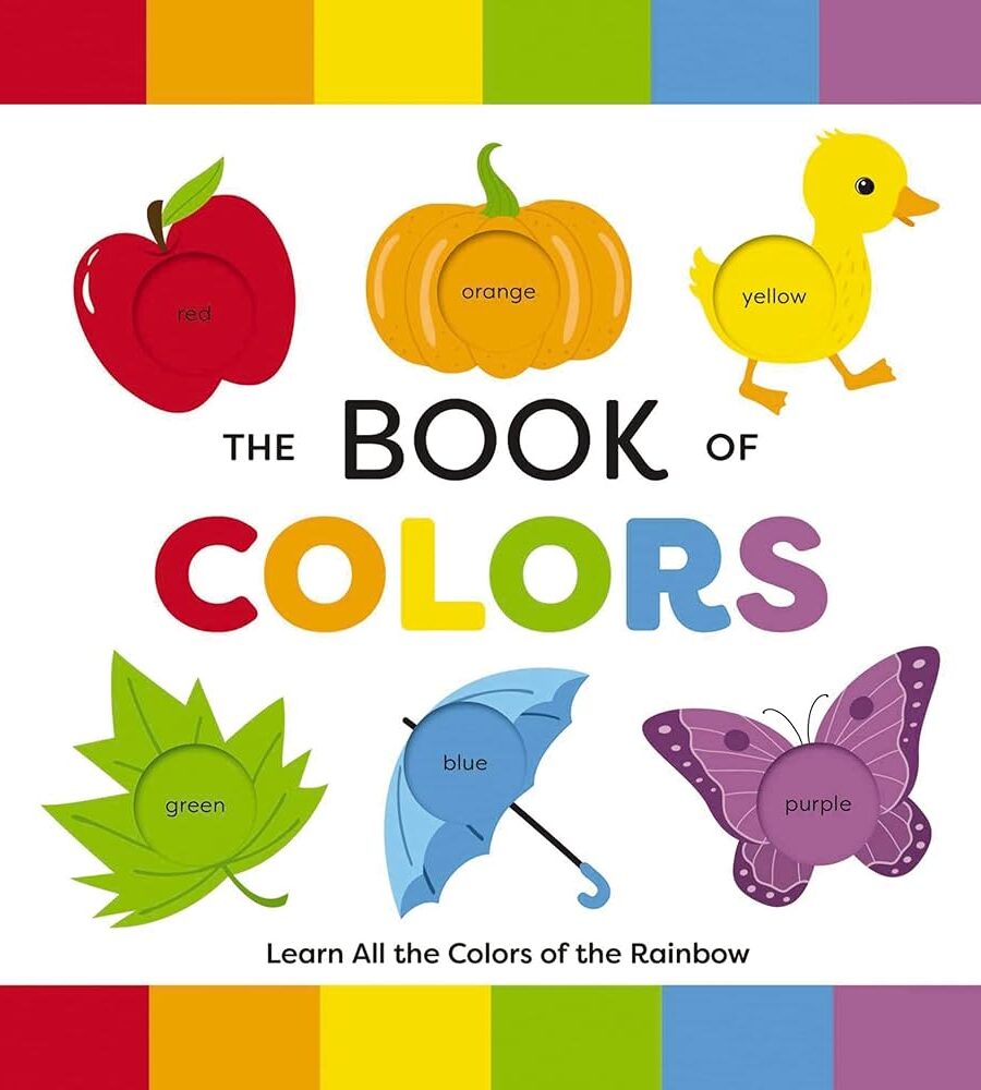 Book Of Colors: Learn All The Colors Of The Rainbow