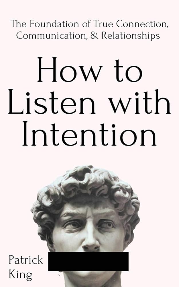 How To Listen With Intention