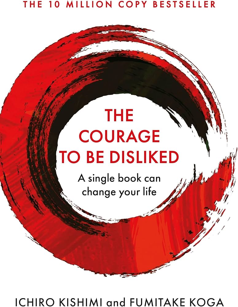Courage To Be Disliked (Uk)