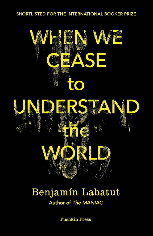 When We Cease To Understand The World