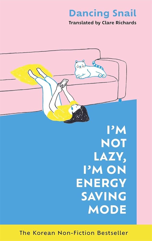 Im Not Lazy Im On Energy Saving Mode