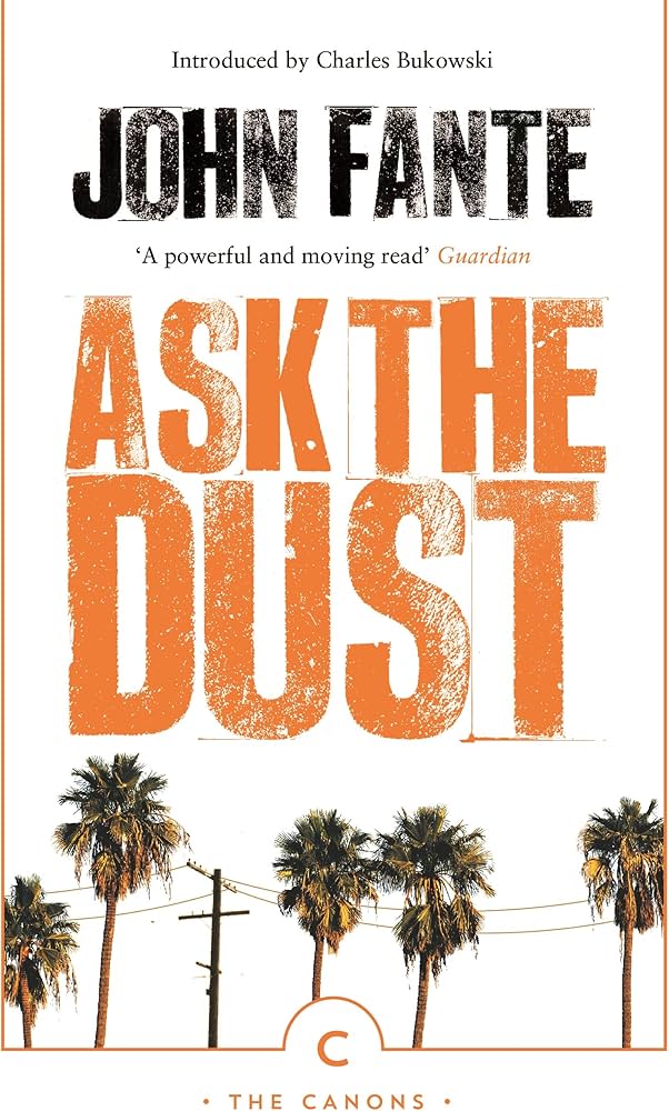 Ask The Dust