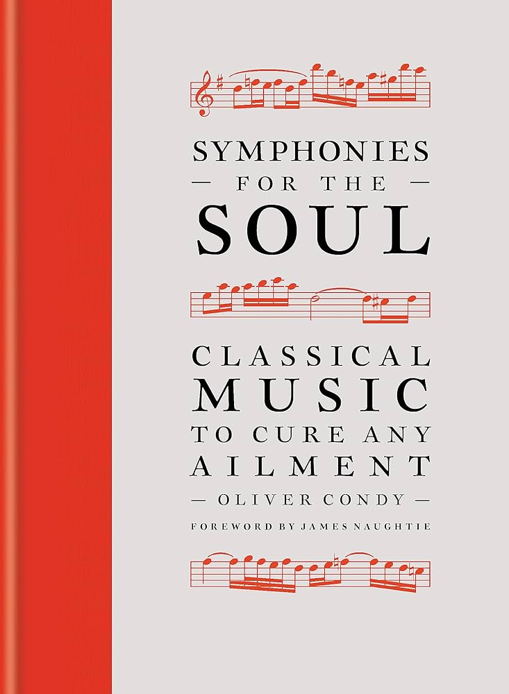 Symphonies For The Soul Classical Music To Cure Any Ailment