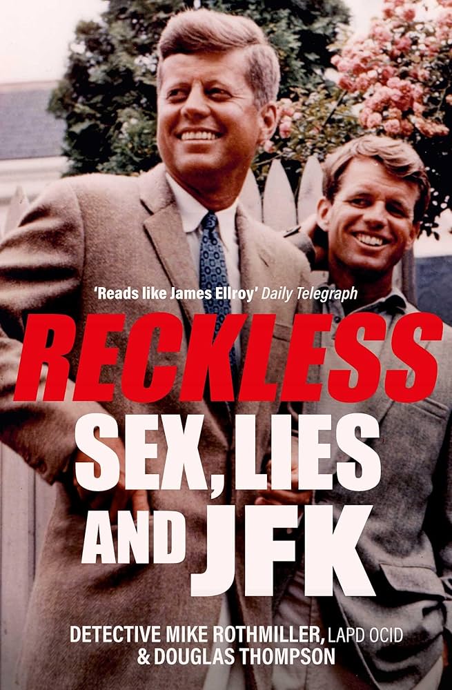 Reckless Sex Lies And Jfk