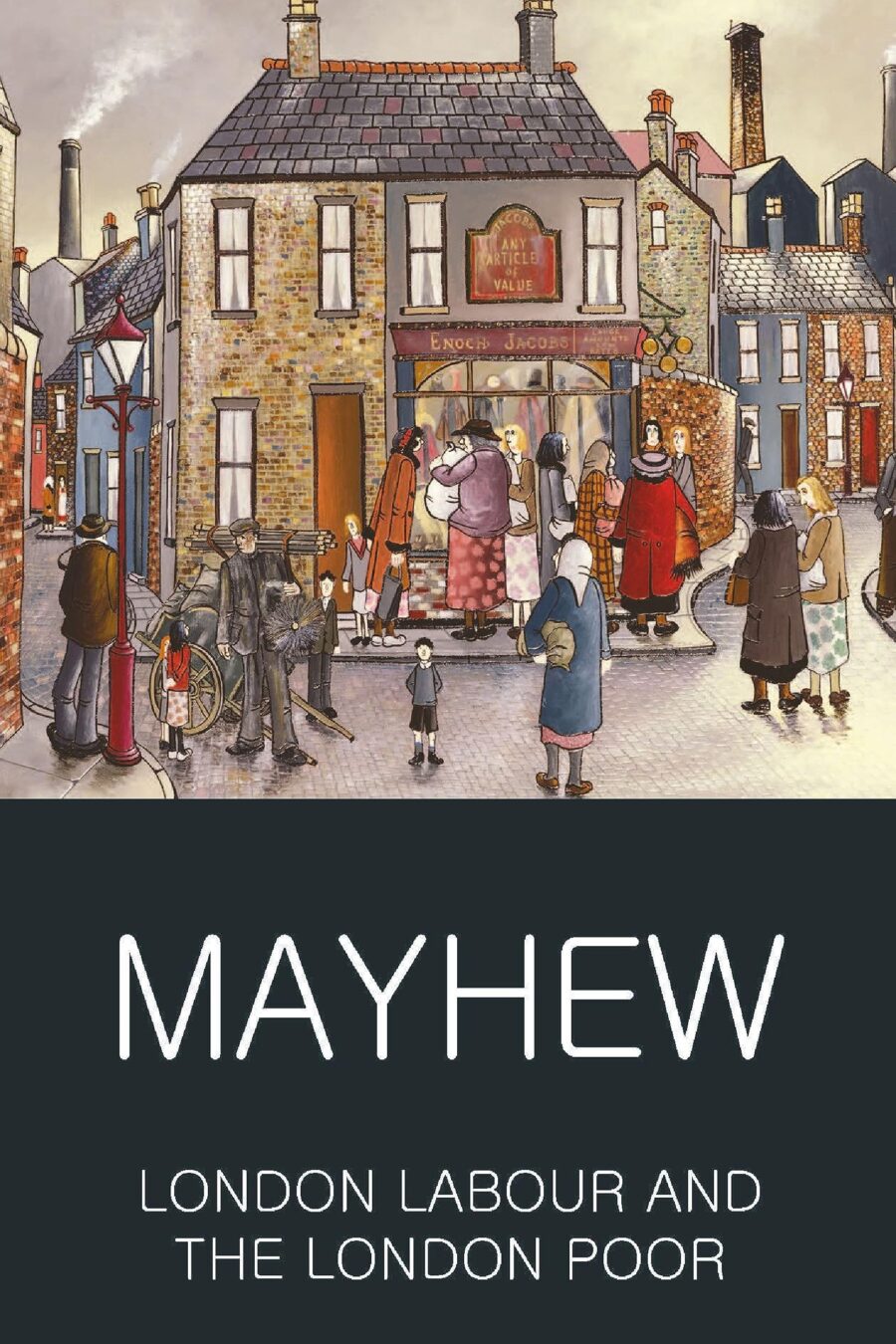 London Labour And The London Poor(Wordsworth)