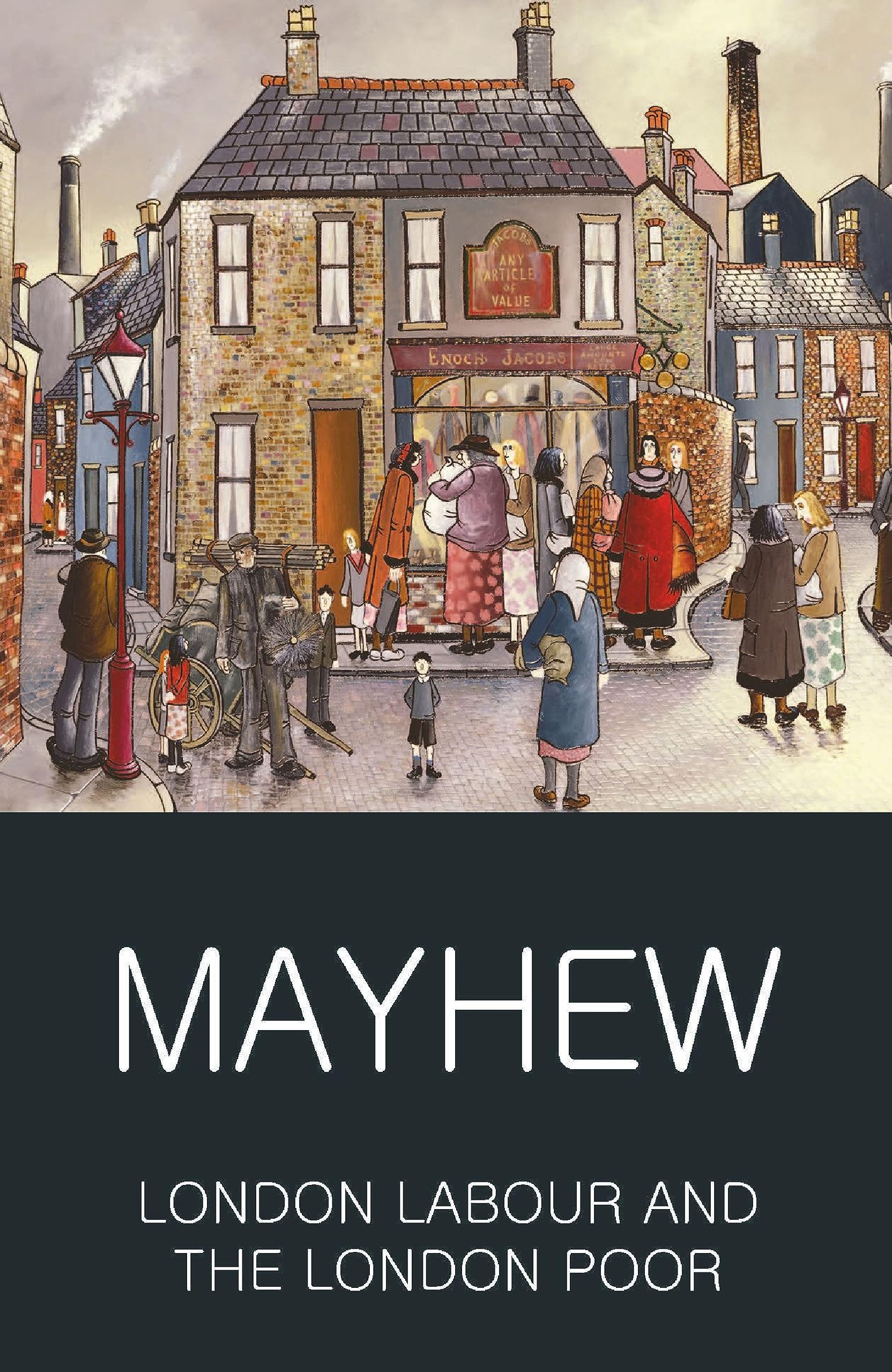 London Labour And The London Poor(Wordsworth)