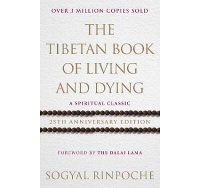 Tibetan Book Of Living And Dying