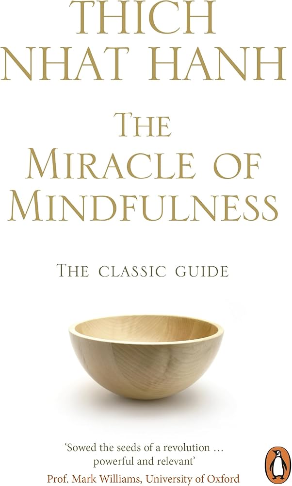 Miracle Of Mindfulness