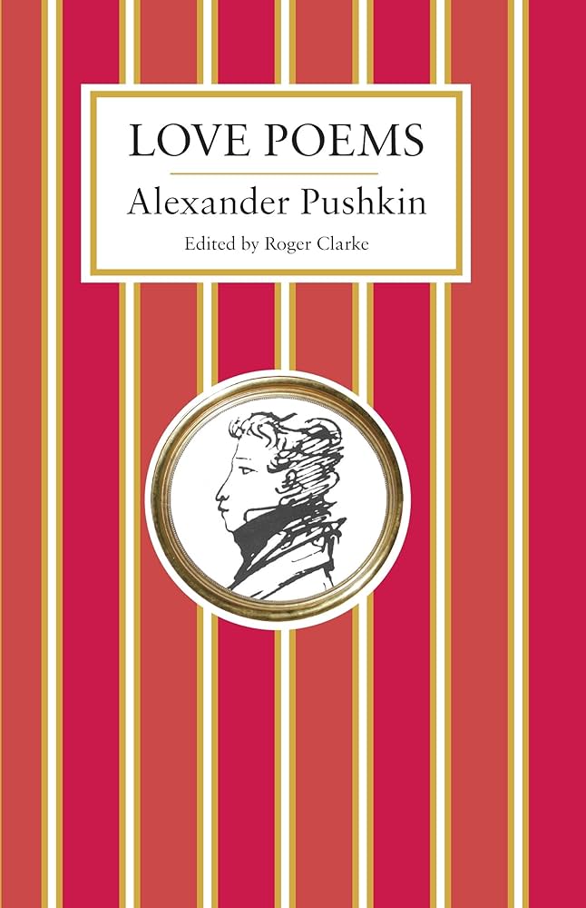Love Poems: Alexander Pushkin