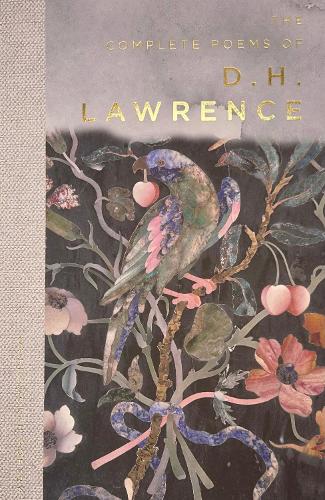 Complete Poems Of D.H. Lawrence (Wordsworth)