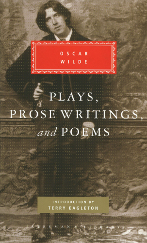 Plays Prose Writings And Poems (Everyman)