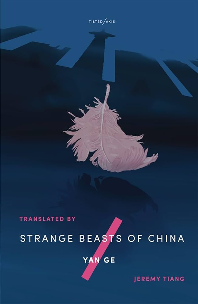 Strange Beasts Of China (Tilted Axis)