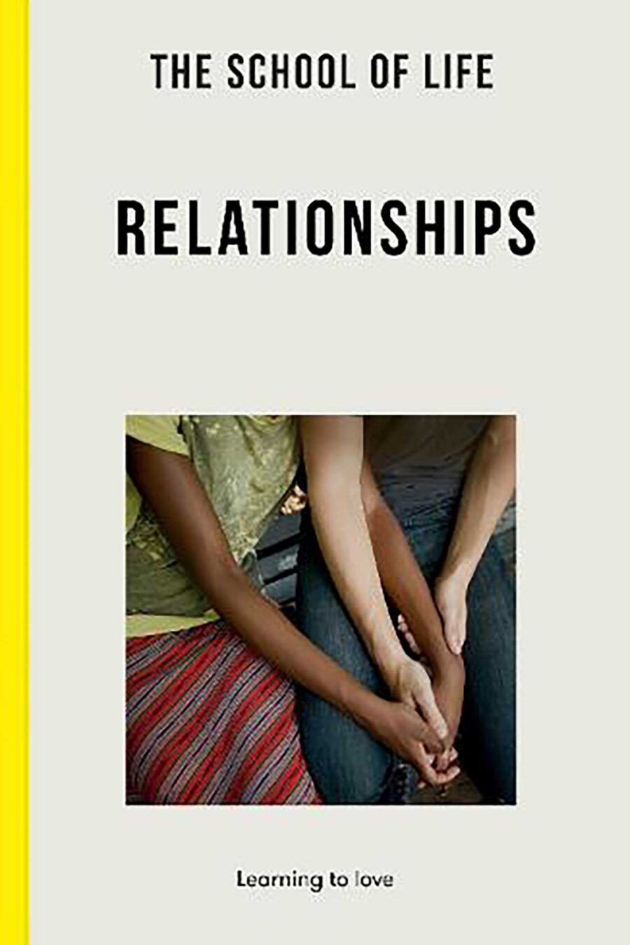 School Of Life: On Relationships