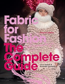 Fabric For Fashion The Complete Guide