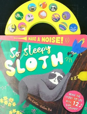 So Sleepy Sloth (Make A Noise!)