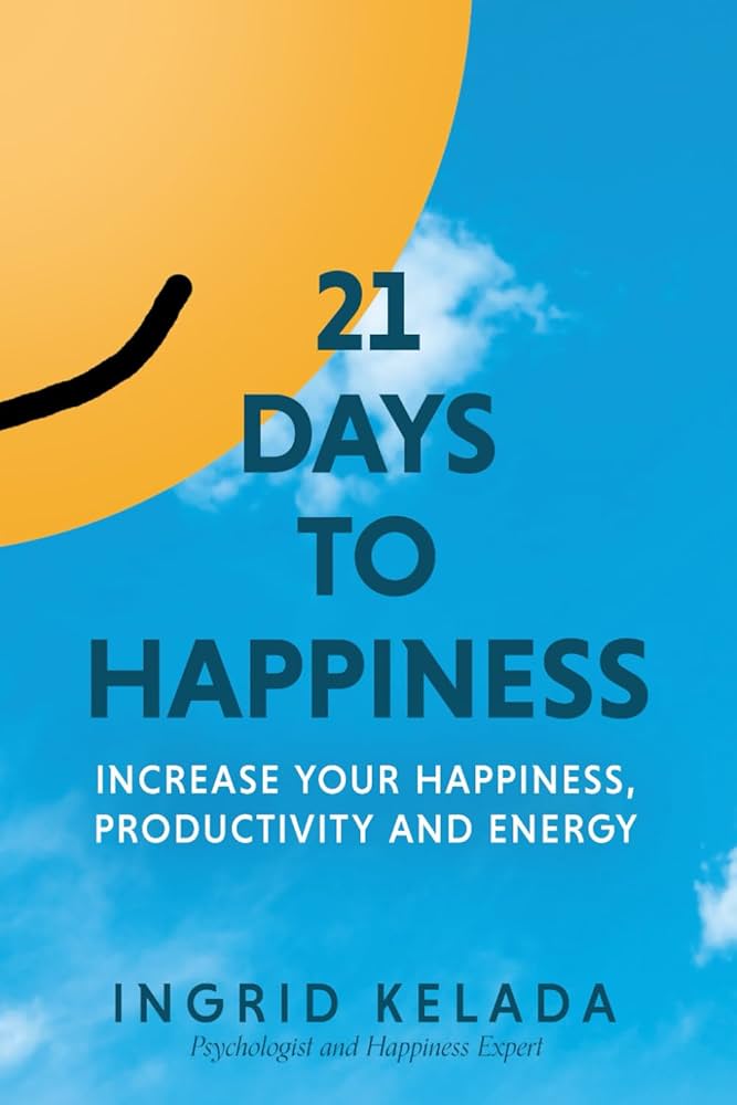 21 Days To Happiness